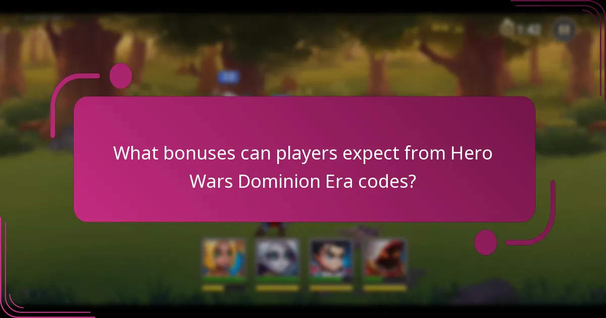 What bonuses can players expect from Hero Wars Dominion Era codes?