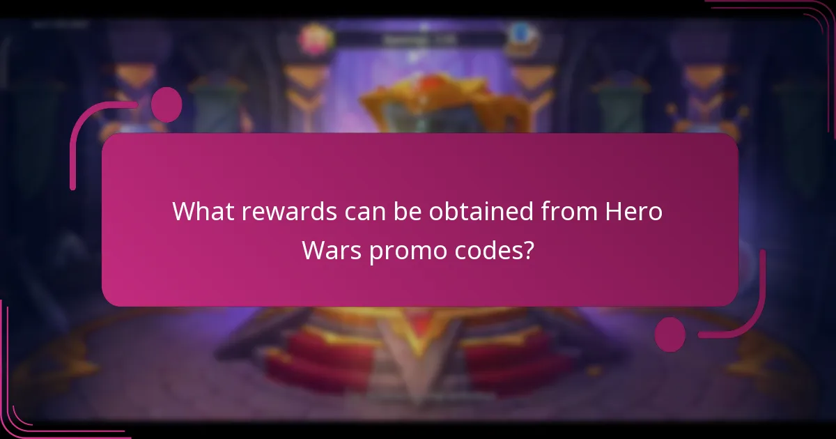 What rewards can be obtained from Hero Wars promo codes?