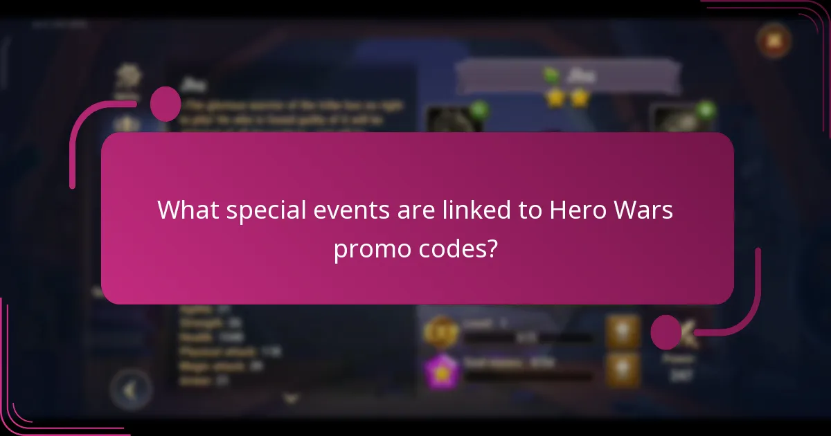 What special events are linked to Hero Wars promo codes?