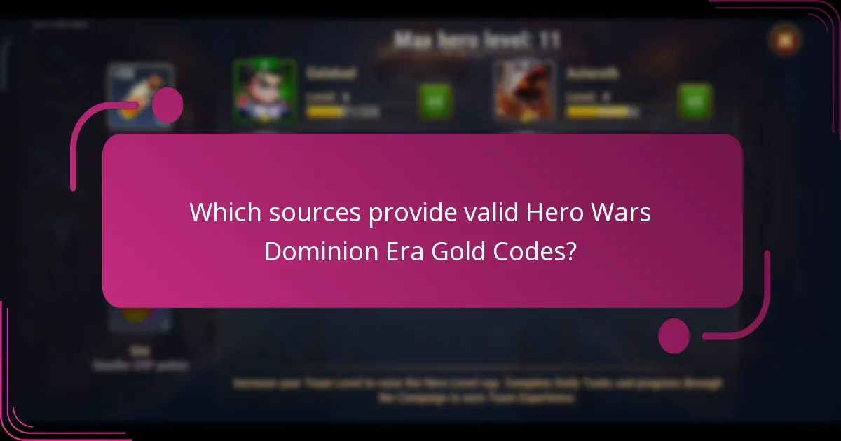 Which sources provide valid Hero Wars Dominion Era Gold Codes?